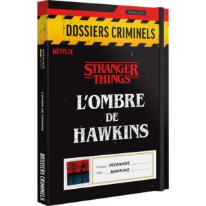 Dossiers Criminels : L'Ombre de HawkinsDossiers  Criminels