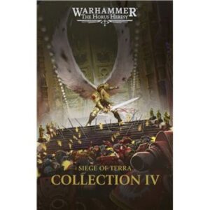 The Horus Heresy: Siege of Terra – Collection IV (Broché)