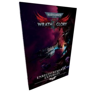 Wrath & Glory Enregistrements Expurgés