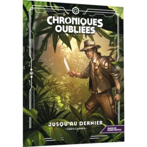 Chroniques Oubliées Contemporain 2 : Jusqu'au dernier