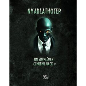 Cthulhu Hack : Nyarlathotep