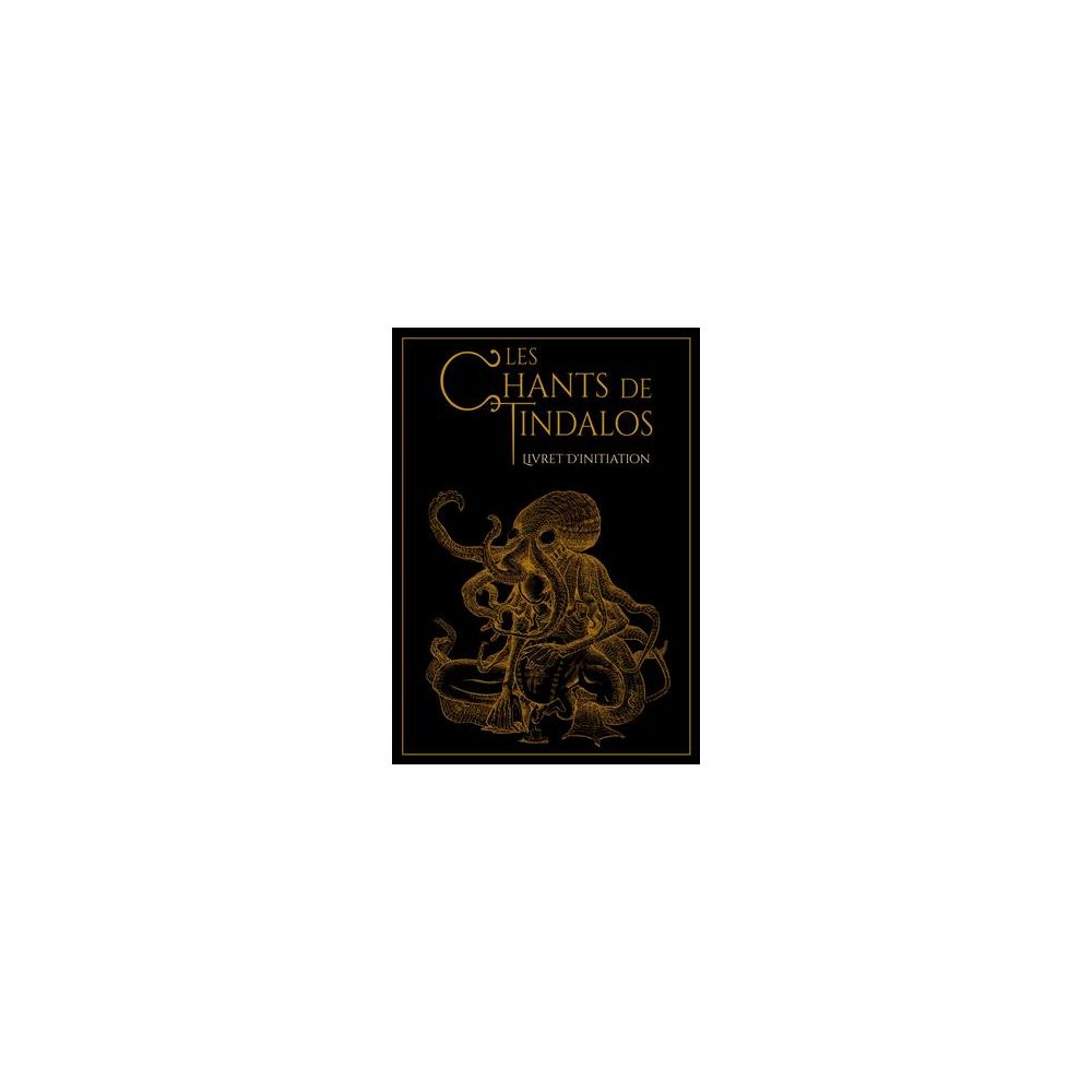 Les Chants de Tindalos - Livret d'Initiation